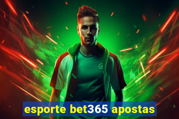 esporte bet365 apostas